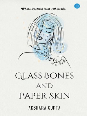 cover image of Glass Bones and Paper Skin